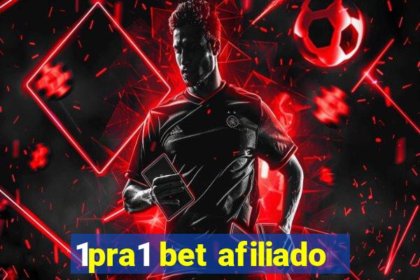 1pra1 bet afiliado